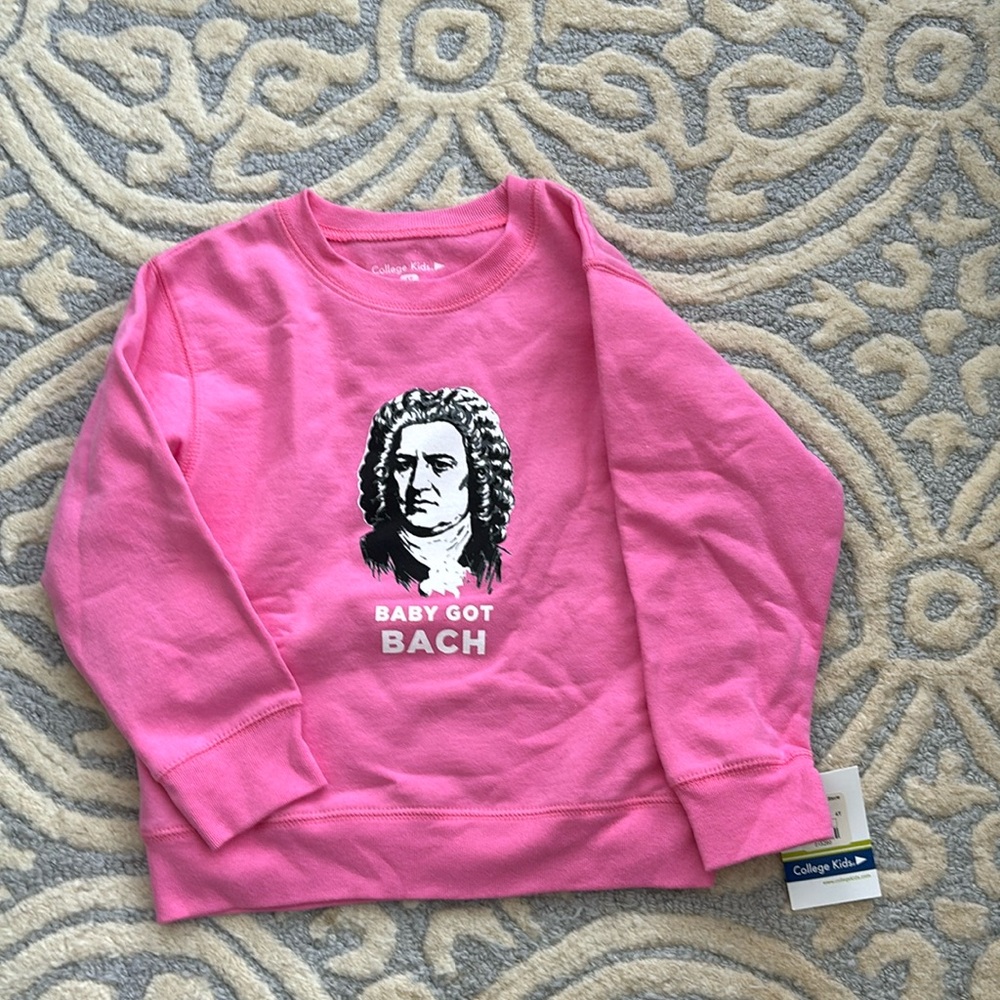Size 4 pink sweatshirt. “Baby Got Bach” for the classical music fan in training.